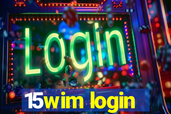 15wim login